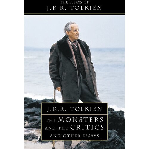 Harper Collins Publishers Ltd J. R. R. Tolkien - Monsters And The Critics Cene