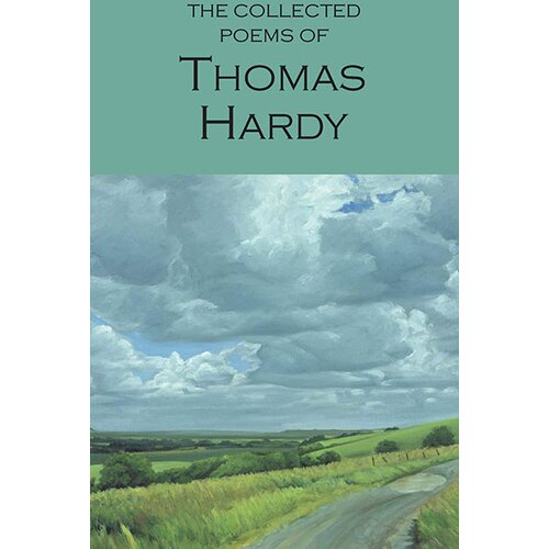 Wordsworth Editions Thomas Hardy - The Collected Poems of Thomas Hardy Slike