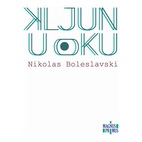 Magnus Nikolas Boleslavski - Kljun u oku Cene