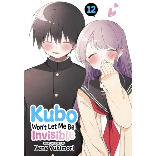 Harper Collins Publishers Ltd Nene Yukimori - Kubo Won't Let Me Be Invisible, Vol. 12 Cene