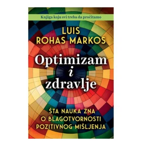  Optimizam i zdravlje - Luis Rohas Markos ( 11995 ) Cene