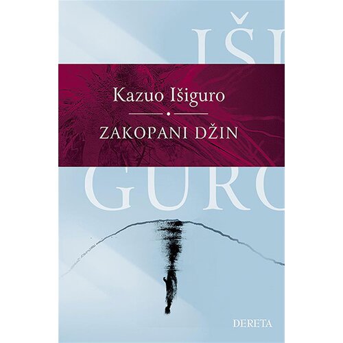 Dereta Zakopani džin - Kazuo I&scaron;iguro Cene