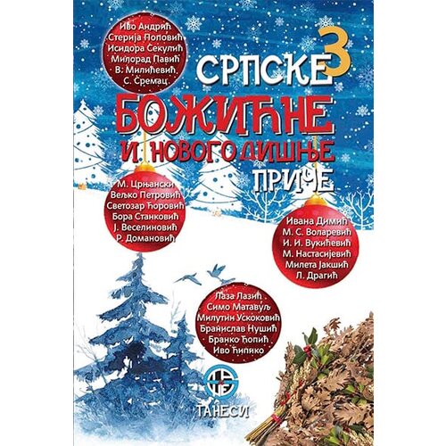 Tanesi Grupa autora - Srpske božićne i novogodi&amp;scaron;nje priče (3) Slike