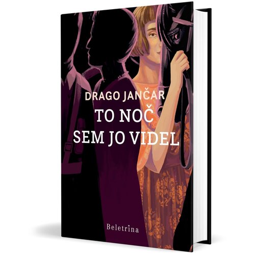 Beletrina To noč sem jo videl - Drago Jančar Cene