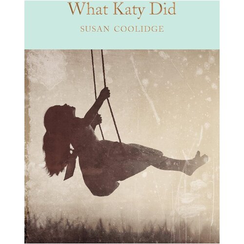 Macmillan Distribution Susan Coolidge - What Katy Did Cene