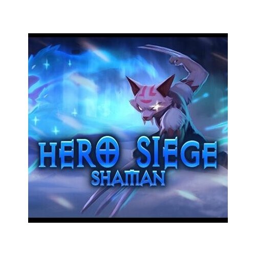 Steam Hero Siege - Class - Shaman (DLC) Key GLOBAL Cene