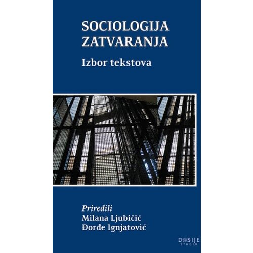 Dosije Milana M. Ljubičić, Đorđe Ignjatović - Sociologija zatvaranja: Izbor tekstova Slike