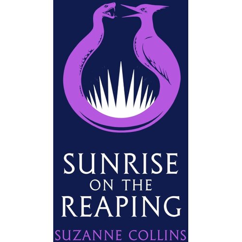 Harper Collins Publishers Ltd Suzanne Collins - Sunrise on the Reaping Cene