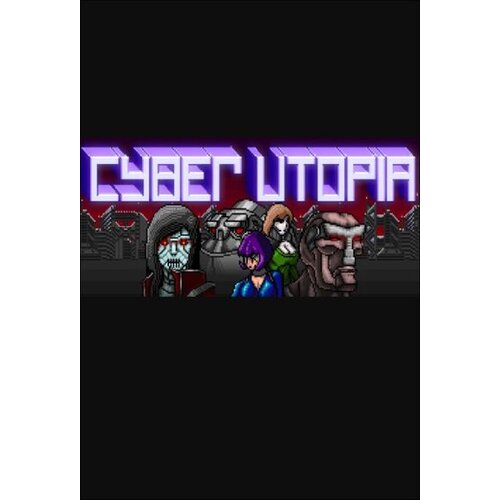 Steam Cyber Utopia (PC) Key GLOBAL Cene