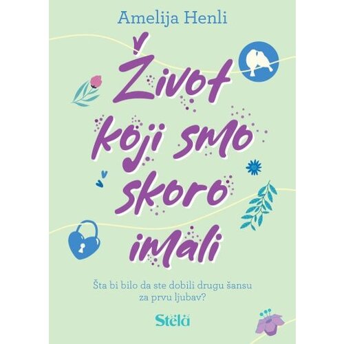 Stela Život koji smo skoro imali - Amelija Henli ( ST0115 ) Cene