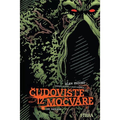 Fibra Alan Moore
 - Čudovište iz močvare 5: Vrt naslade Cene