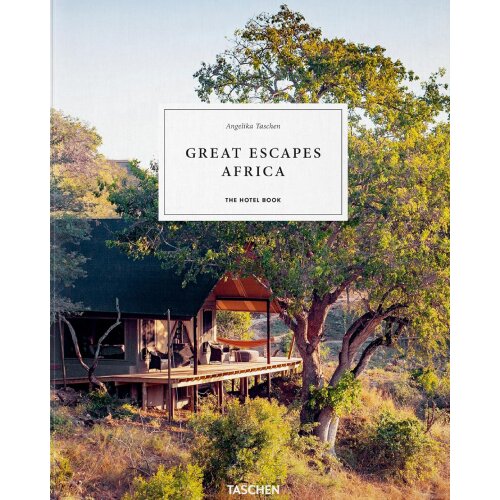 Taschen Angelika - Great Escapes Africa: The Hotel Book Cene