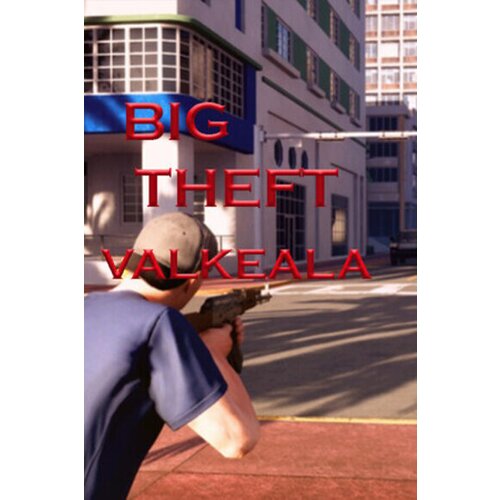 Steam Big Theft Valkeala Key (PC) GLOBAL Cene