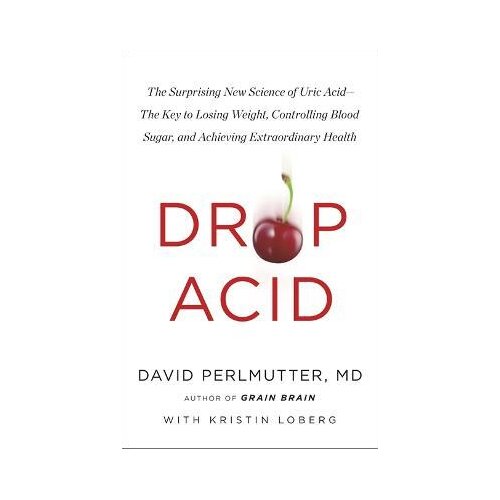 Hodder David Perlmutter - Drop Acid Slike