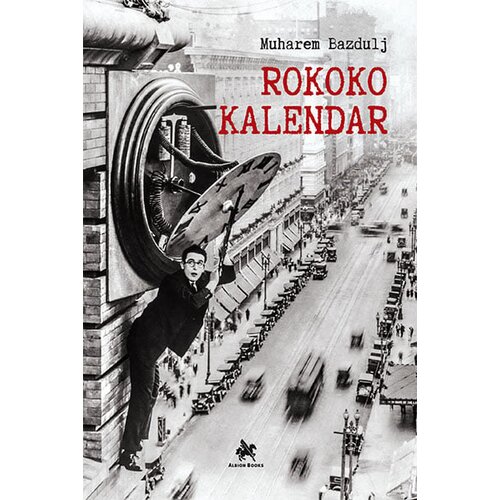 Albion Books Muharem Bazdulj - Rokoko kalendar Cene