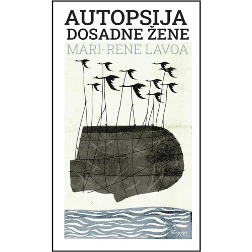 Čigoja Mari-Rene Lavoa - Autopsija dosadne žene Slike