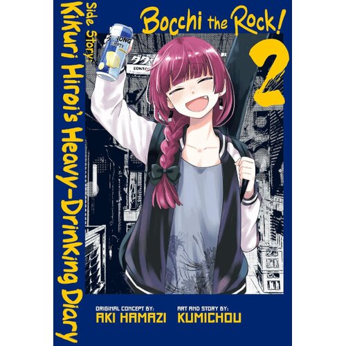 Hachette Aki Hamazi, John Neal, Kumichou, Phil Christie - Bocchi the Rock! Side Story: Kikuri Hirois Heavy-Drinking Diary, Vol. 2 Slike