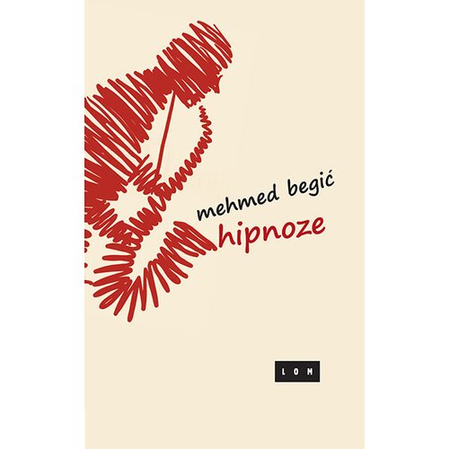 LOM Mehmed Begić - Hipnoze Slike