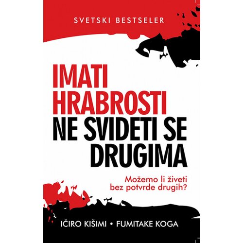 Harmonija imati hrabrosti ne svideti se drugima - ičiro ki&amp;scaron;imi, fumitake koga Slike