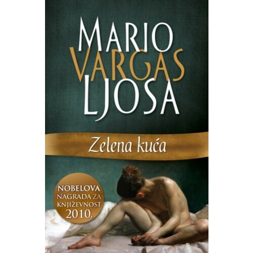 Zelena kuća - Mario Vargas Ljosa ( 6155 ) Slike