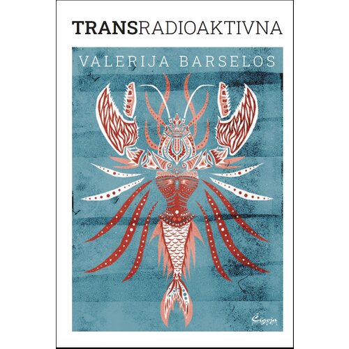 Čigoja Valerija Barselos - Transradioaktivna Slike