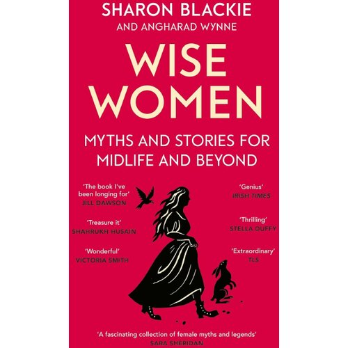 Hachette Sharon Blackie, Angharad Wynne - Wise Women Cene