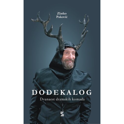Zepter Book Zlatko Paković - Dodekalog: Dvanaest dramskih komada Slike