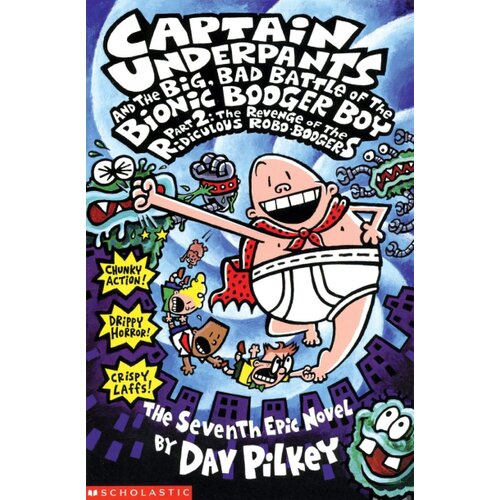 Harper Collins Publishers Ltd Dav Pilkey - Captain Underpants and the Big Bad Battle of the Bionic Booger Boy: Revenge of the Ridiculous Robo-Boogers, Vol. 2 Cene