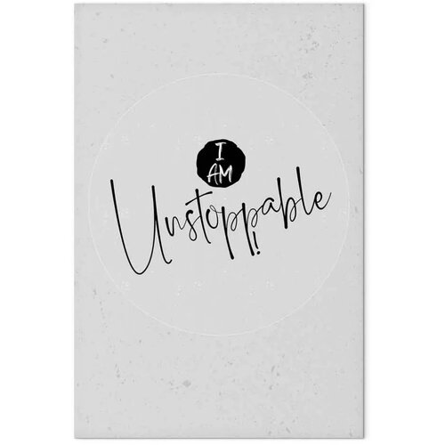  Slika - I Am Unstoppable (1 Part) Vertical 20x30 Premium Print Slike