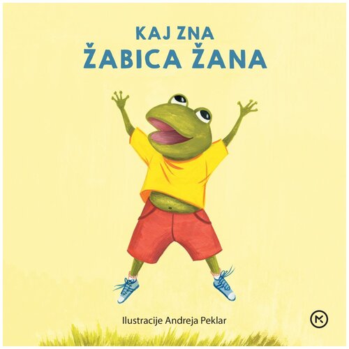 Mladinska Knjiga Kaj zna žabica žana Cene