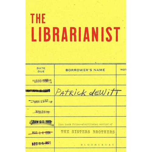 Bloomsbury Publishing Patrick deWitt - The Librarianist Cene