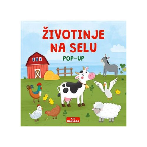 KID NAKLADA Pop up: Životinje na selu SE032 Slike