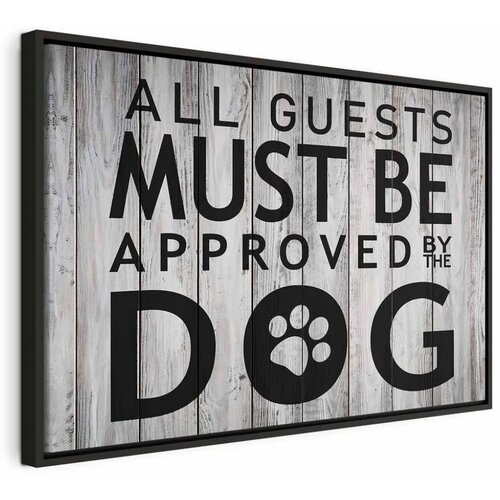  Slika - All Guests Must Be Approved by the Dog (1 Part) Wide 120x80 U crnom drvenom okviru Cene