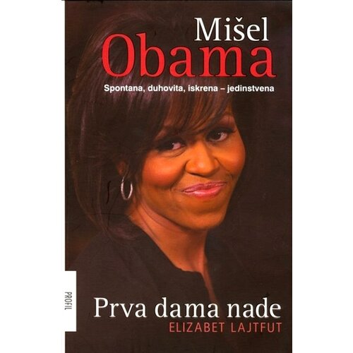 Profil knjiga Elizabet Lajtfut
 - Mišel Obama prva dama nade Slike