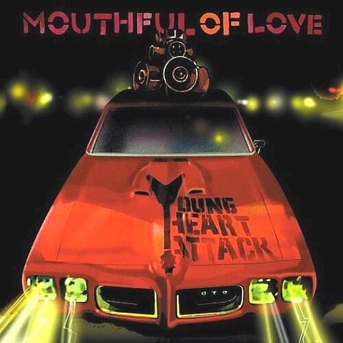 POSNETI MEDIJI YOUNG HEART ATTACK - MOUTHFULL OF LOVE - 1CD, (21008806) Cene