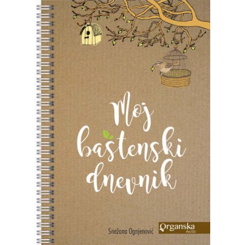  Snežana Ognjenović
 - Moj ba&scaron;tenski dnevnik Cene
