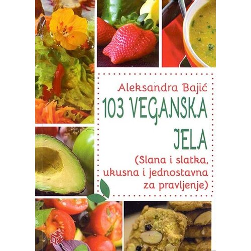 3D+ Aleksandra Bajić - 103 veganska jela Cene