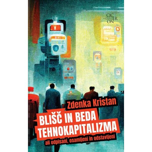 Ciceron Blišč in beda tehnokapitalizma Cene