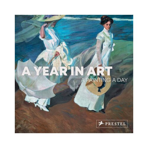 Grantham Book Services Prestel - A Year in Art: A Painting A Day Cene
