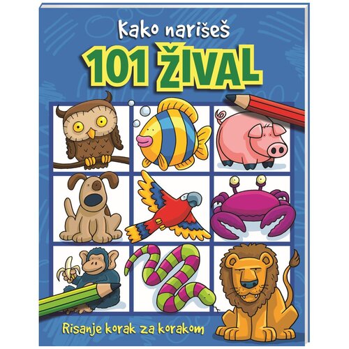Mladinska Knjiga Kako nari&scaron;e&scaron; 101 žival Cene