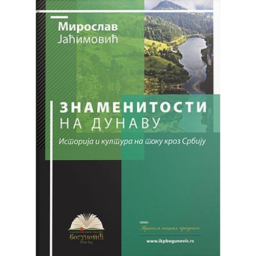 IKP Bogunović Miroslav Jaćimović - Znamenitosti na Dunavu Cene