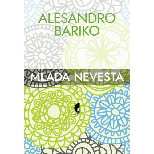 Službeni Glasnik Alesandro Bariko - Mlada nevesta Slike