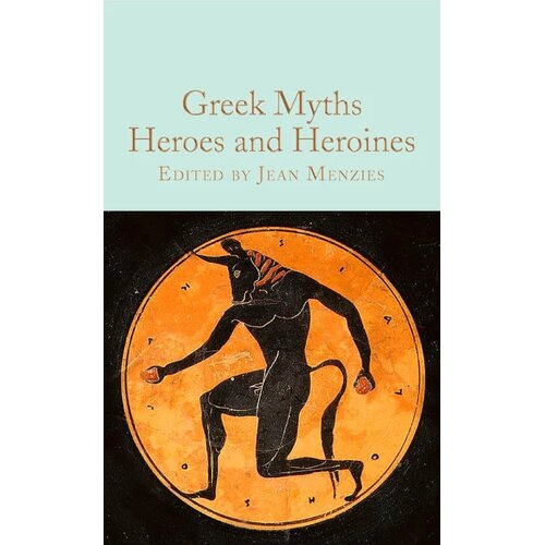 Macmillan Distribution Greek Myths: Heroes and Heroines Slike