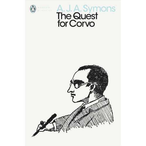The Book Service Limited A.J.A. Symons - The Quest for Corvo: An Experiment in Biography Slike