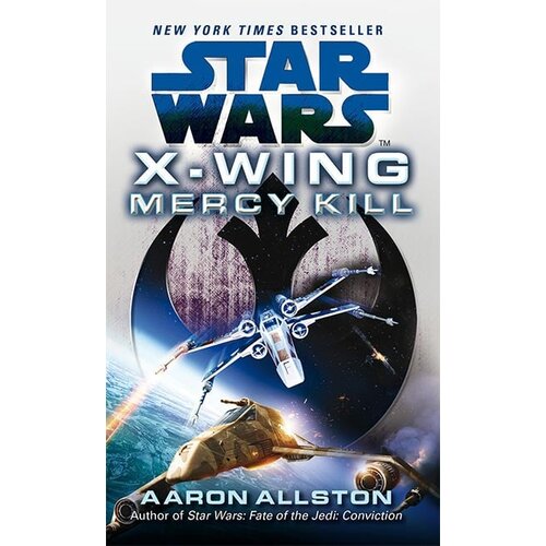 Random House Aaron Allston - Star Wars: X-Wing - Mercy Kill Cene