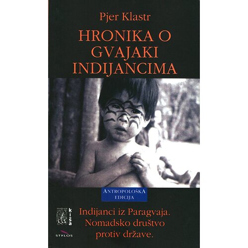 Kiša Pjer Klastr - Hronika o Gvajaki Indijancima Cene
