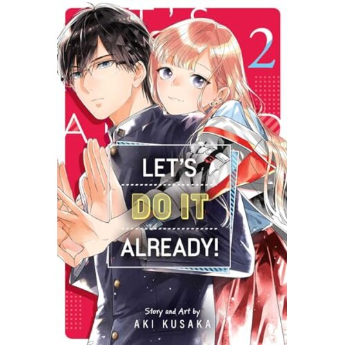 Harper Collins Publishers Ltd Aki Kusaka - Let's Do It Already!, Vol. 2 Cene
