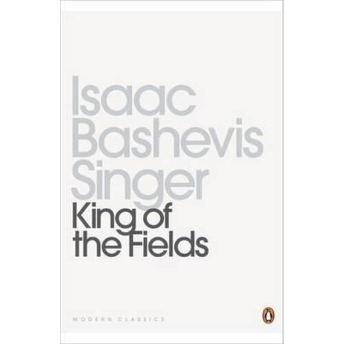 The Book Service Limited Isaac Bashevis Singer - King of the Fields Cene