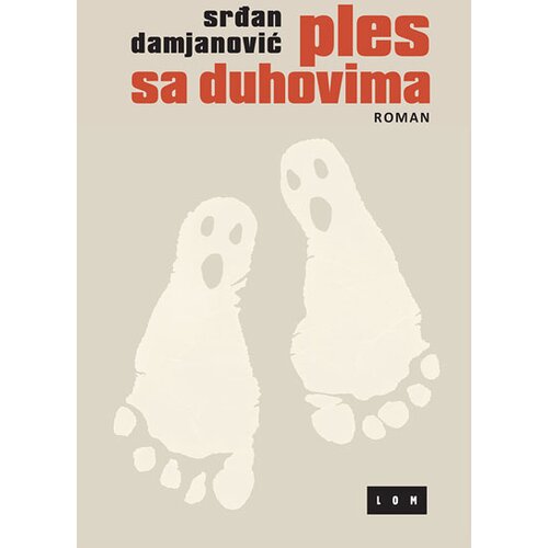 LOM Srđan Damjanović
 - Ples sa duhovima Slike