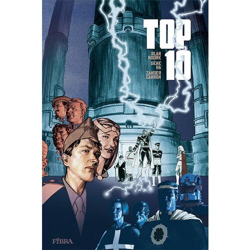 Fibra Alan Moore, Gene Ha, Zander Cannon
 - Top 10 - knjiga 2 Cene